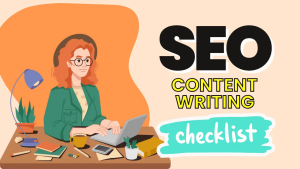 Content Writer’s Ultimate Checklist for SEO